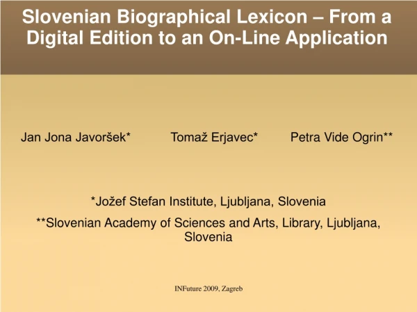 Slovenian Biographical Lexicon – From a Digital Edition to an On-Line Application