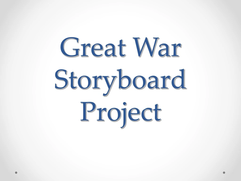 great war storyboard project