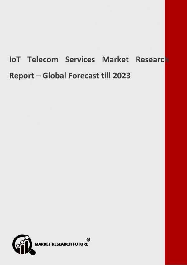 IoT Telecom Services Market Segmentation, Market Players, Trends 2023