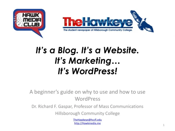 It’s a Blog. It’s a Website. It’s Marketing… It’s WordPress!