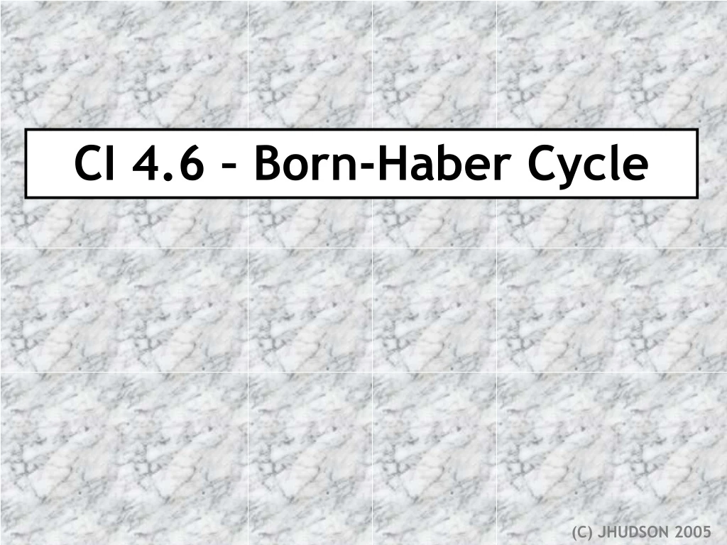 ci 4 6 born haber cycle
