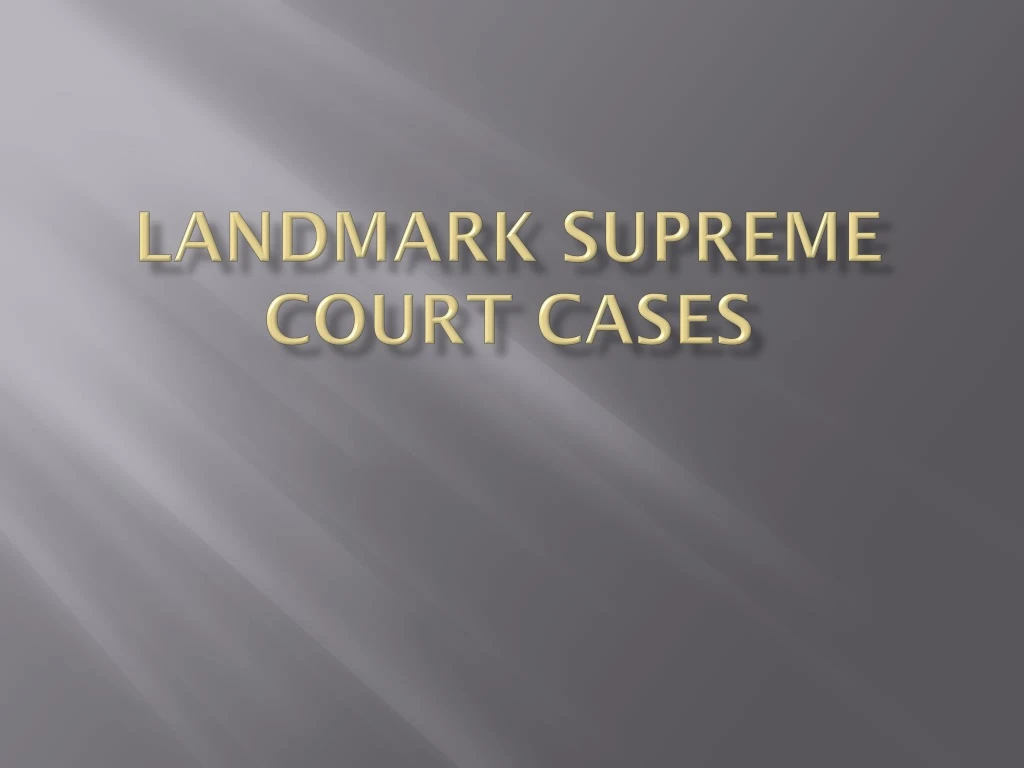 landmark supreme court cases