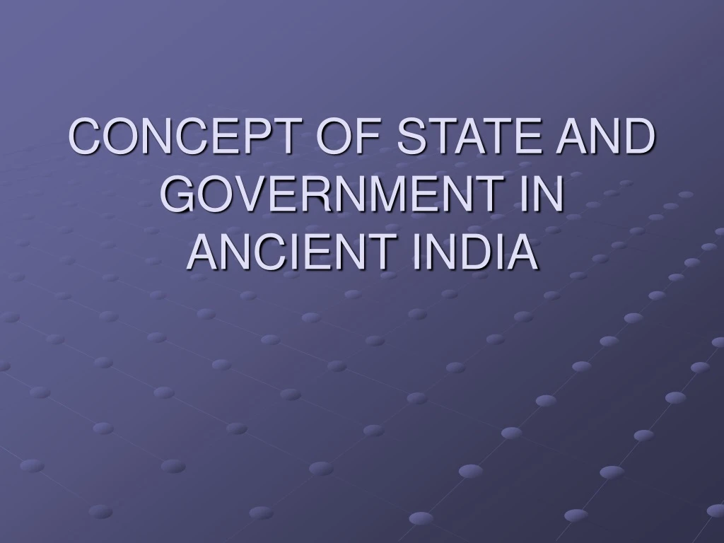 concept of state and government in ancient india