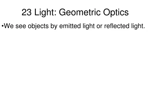 23 Light: Geometric Optics