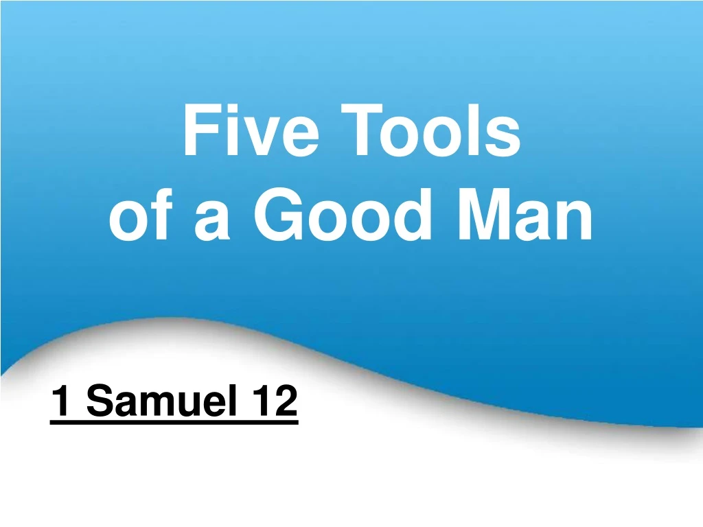 five tools of a good man