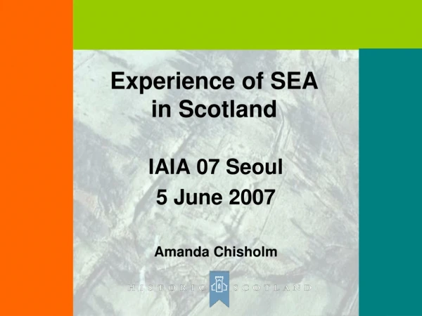Experience of SEA in Scotland