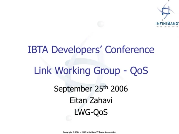 IBTA Developers’ Conference Link Working Group - QoS