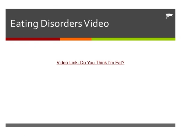 Eating Disorders Video