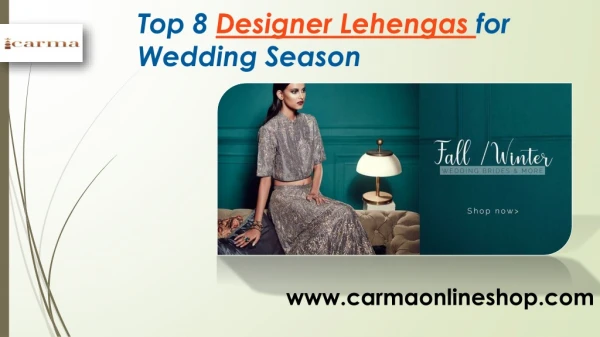 Top 8 Designer Lehengas for Wedding Season