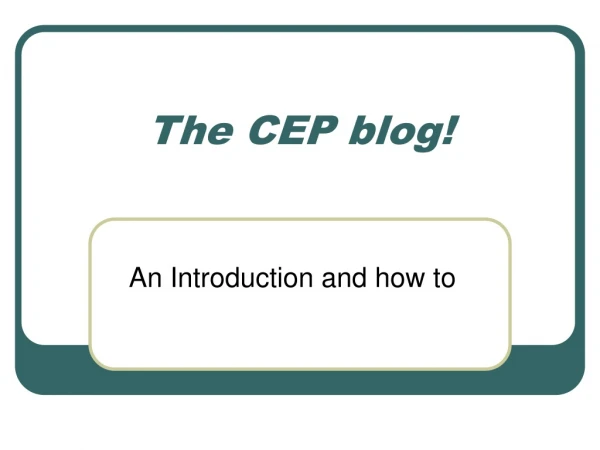 The CEP blog!