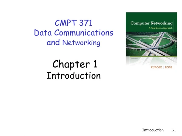 CMPT 371 Data Communications and Networking Chapter 1 Introduction