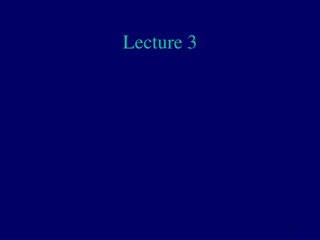 lecture 3