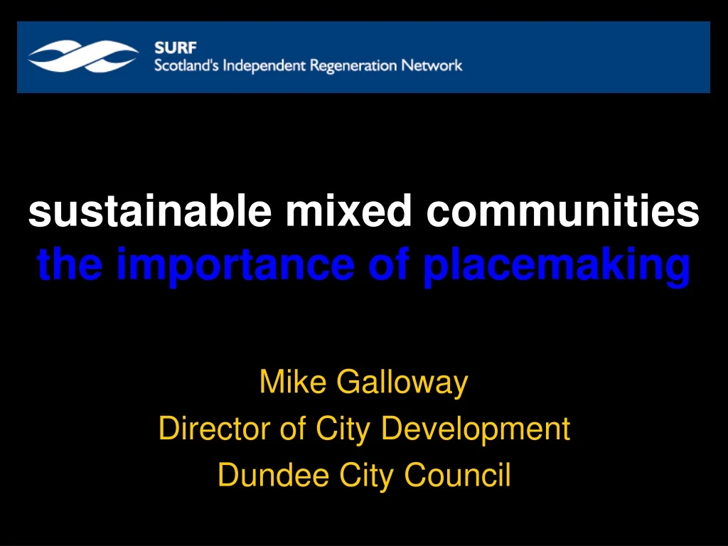 sustainable mixed communities the importance of placemaking