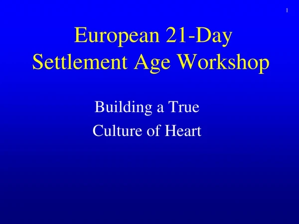 European 21-Day Settlement Age Workshop