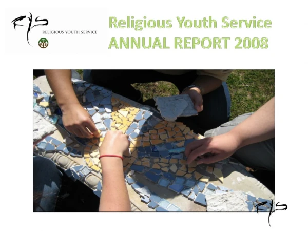 Religious Youth Service ANNUAL REPORT 2008