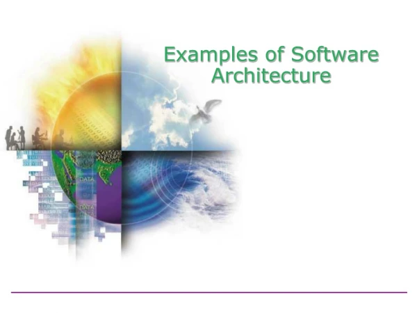 Examples of Software Architecture