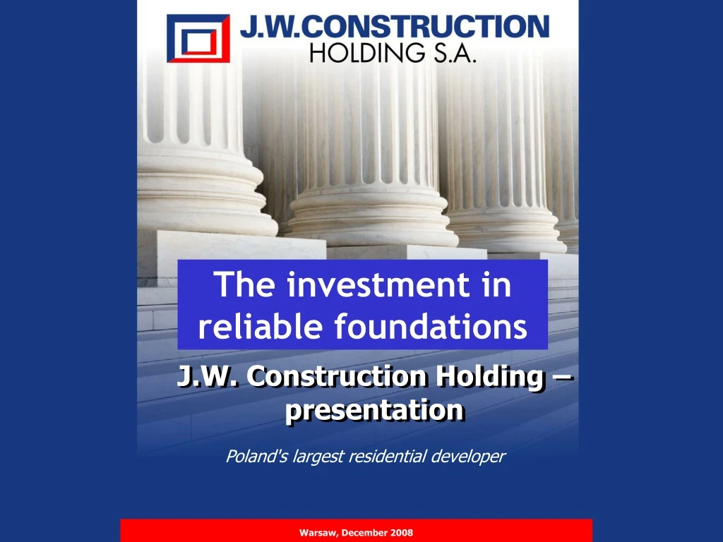 the investment in reliable foundations