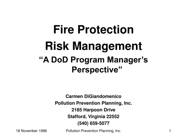 Fire Protection Risk Management “A DoD Program Manager’s Perspective” Carmen DiGiandomenico
