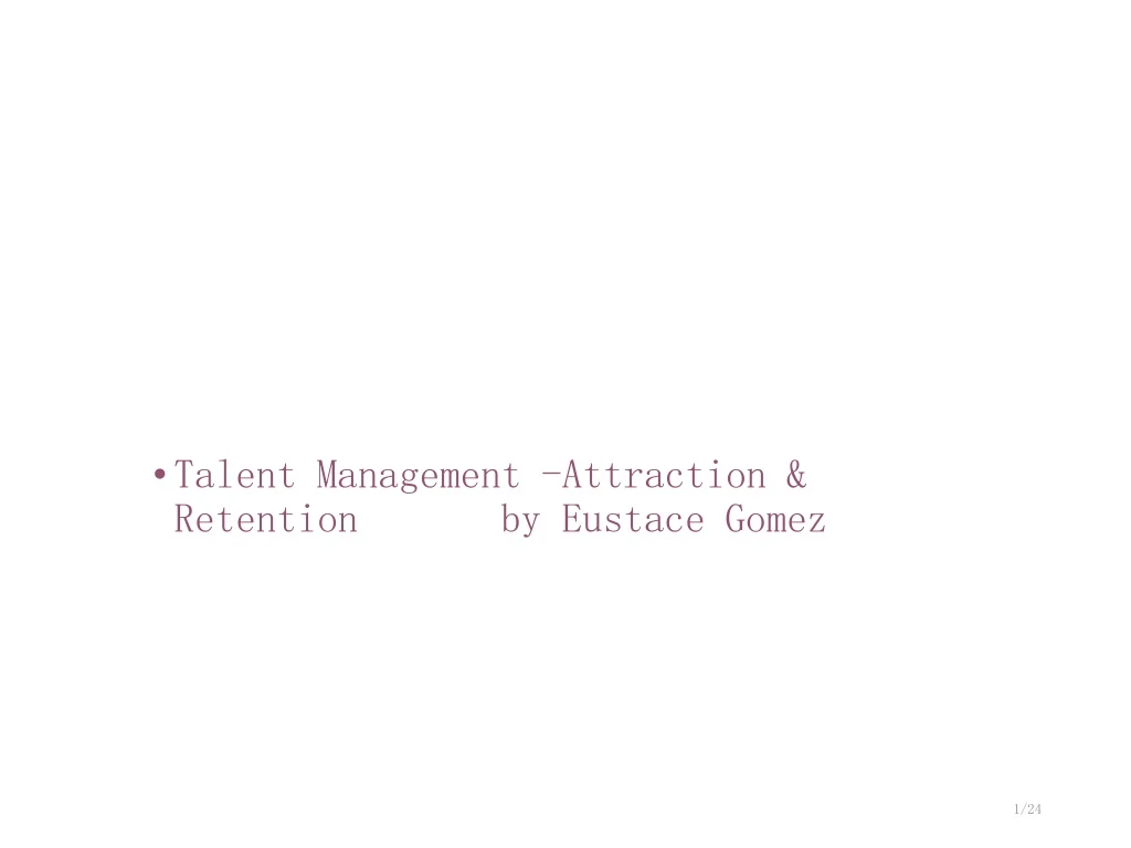 talent management attraction retention by eustace