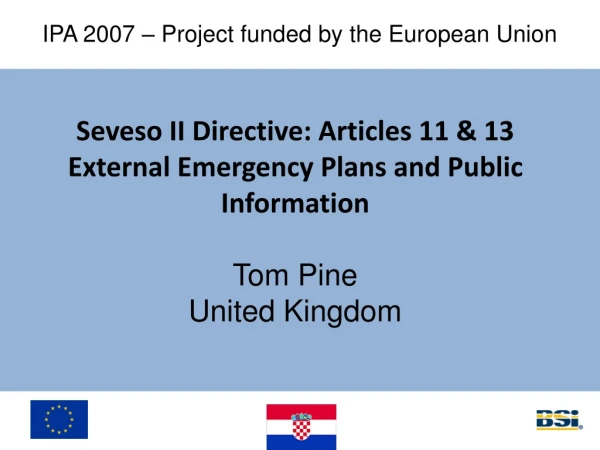 IPA 2007 – Project funded by the European Union
