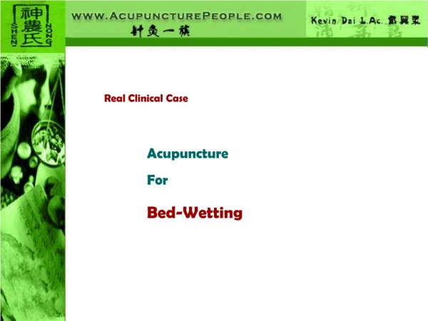 Real Clinical Case Acupuncture For Bed-Wetting