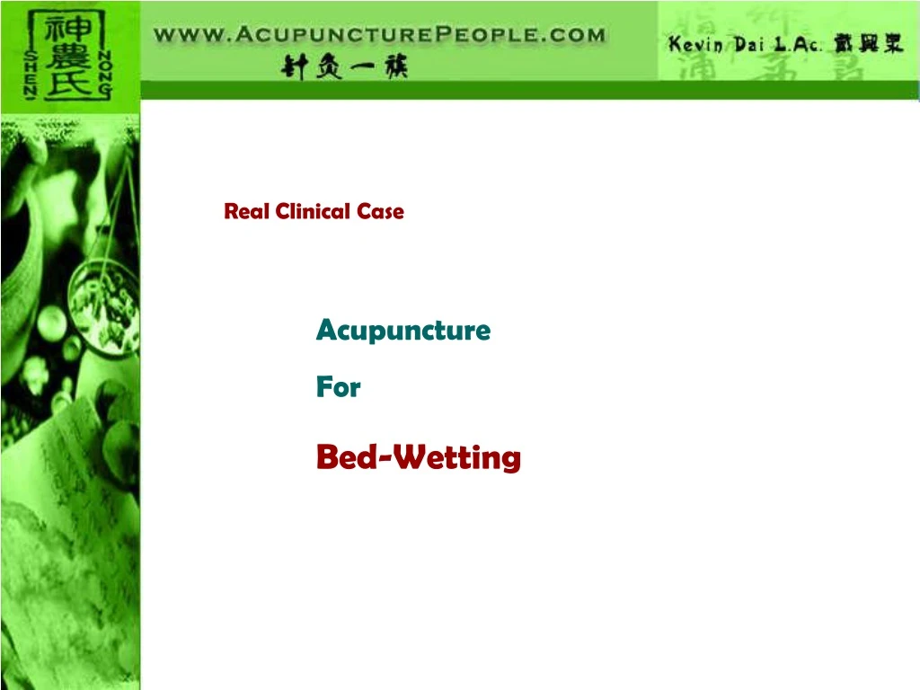 real clinical case acupuncture for bed wetting