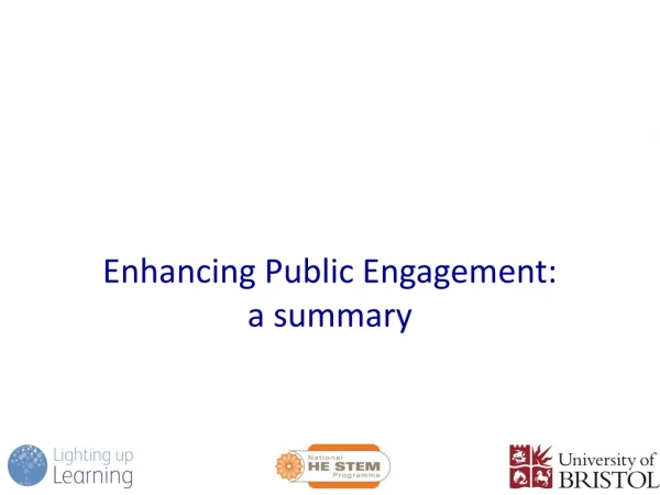 Enhancing Public Engagement: a summary