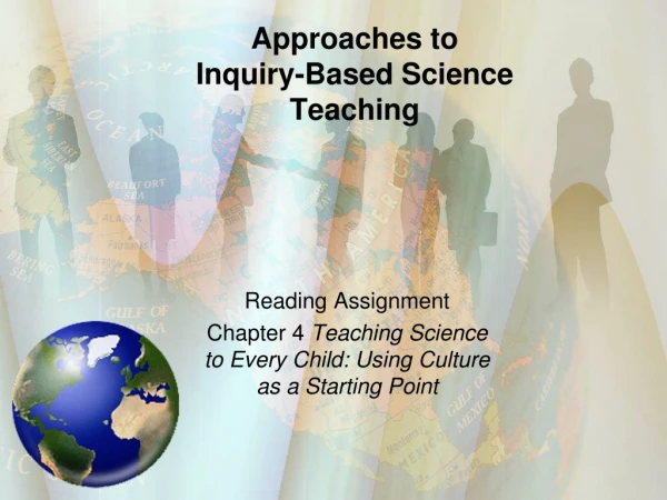 Approaches to Inquiry-Based Science Teaching