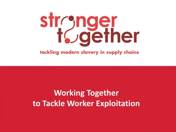 Working Together to Tackle Worker Exploitation