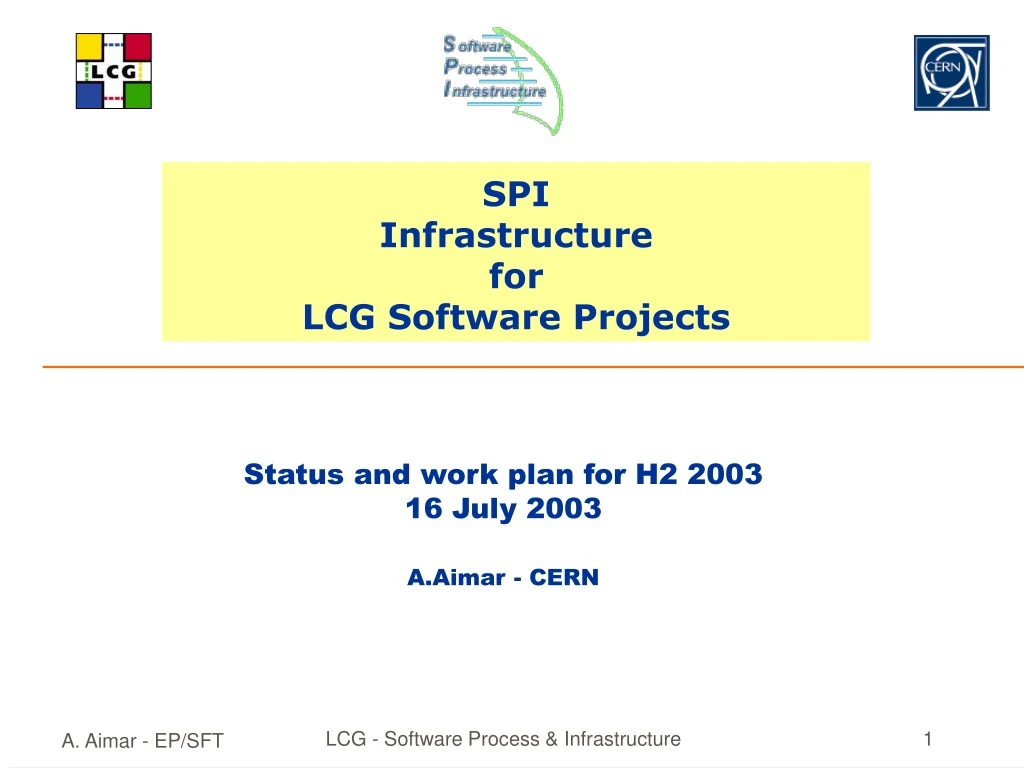 spi infrastructure for lcg software projects