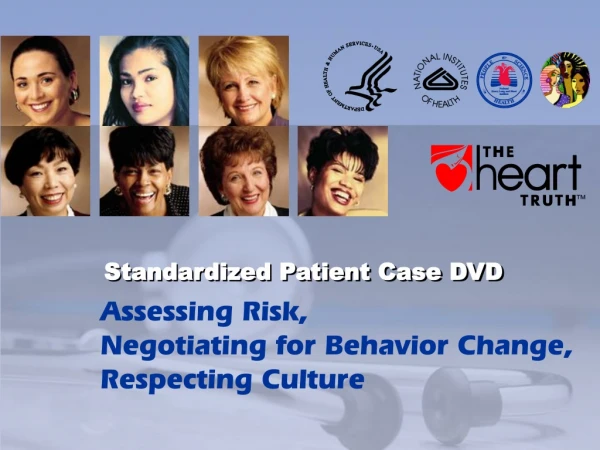 Assessing Risk, Negotiating for Behavior Change, Respecting Culture