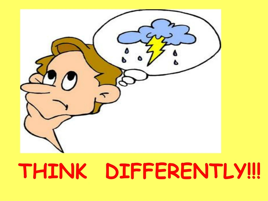 think differently