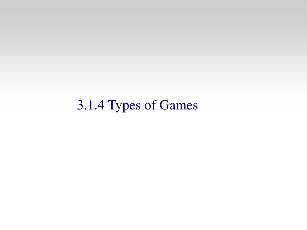 3 1 4 types of games