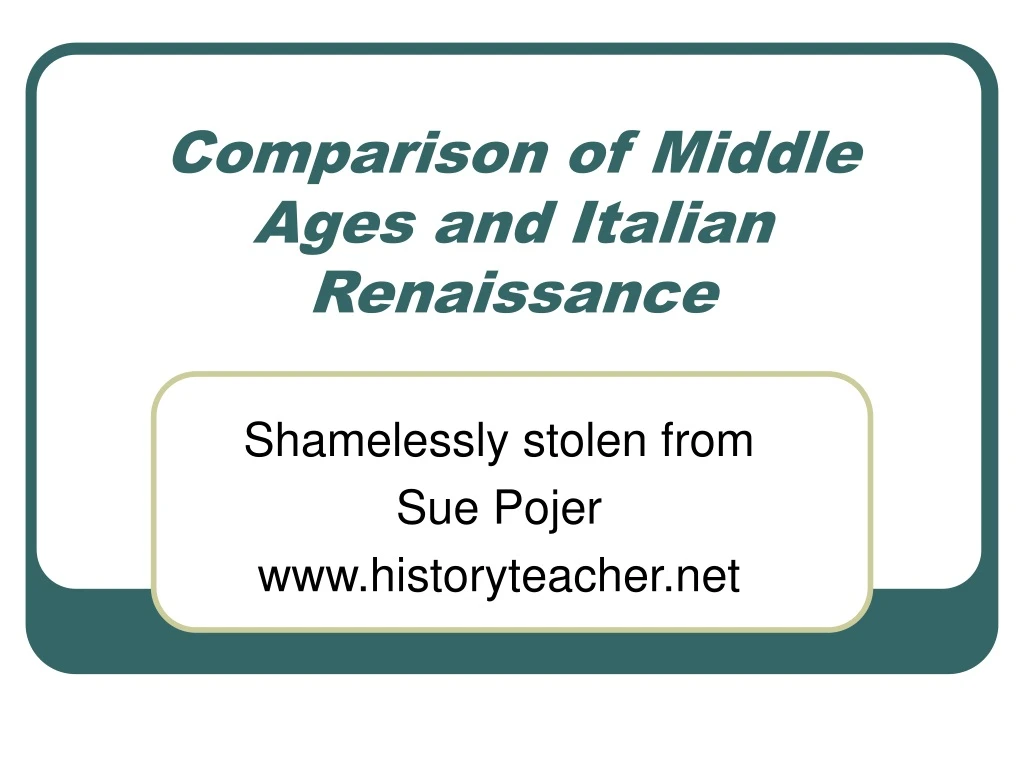 comparison of middle ages and italian renaissance