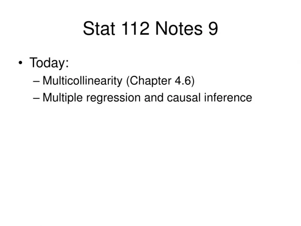 Stat 112 Notes 9
