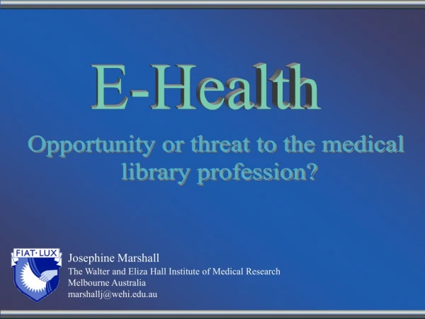 Josephine Marshall The Walter and Eliza Hall Institute of Medical Research Melbourne Australia