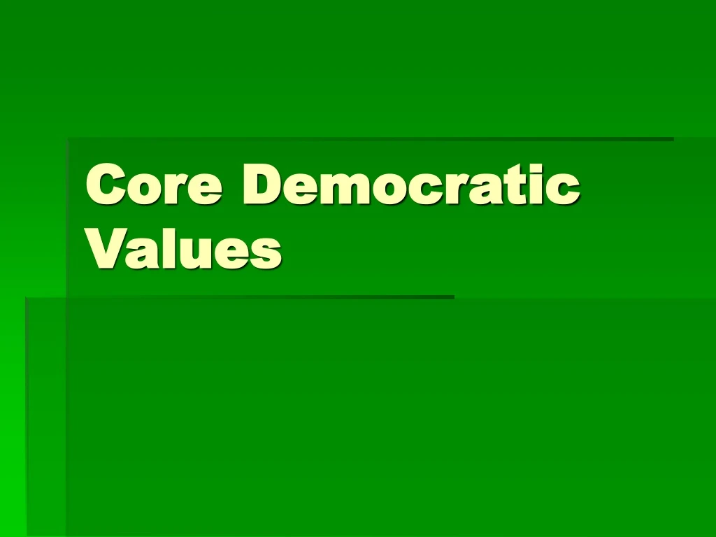 core democratic values