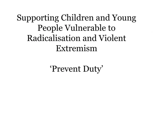 Extremism is defined, in Prevent, as: