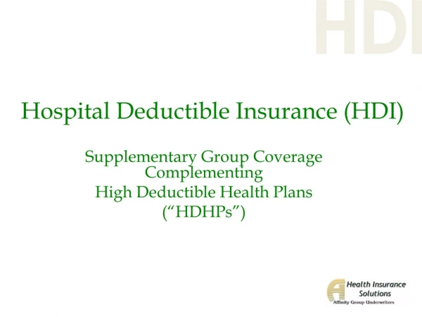 Hospital Deductible Insurance (HDI)
