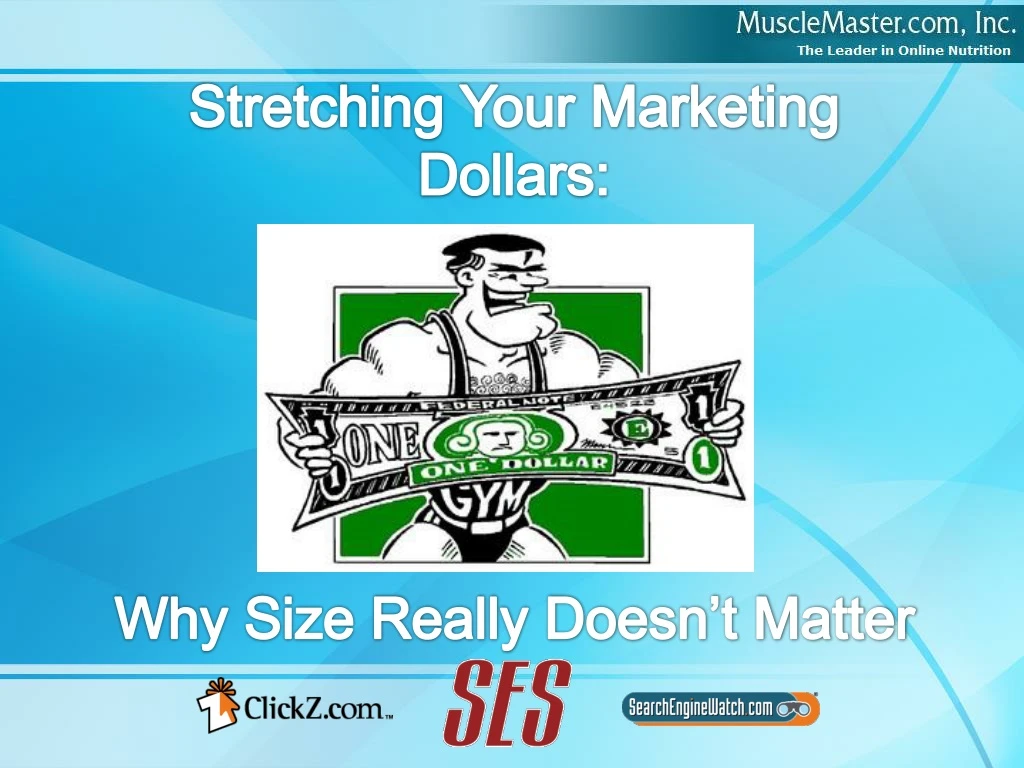 stretching your marketing dollars why size really