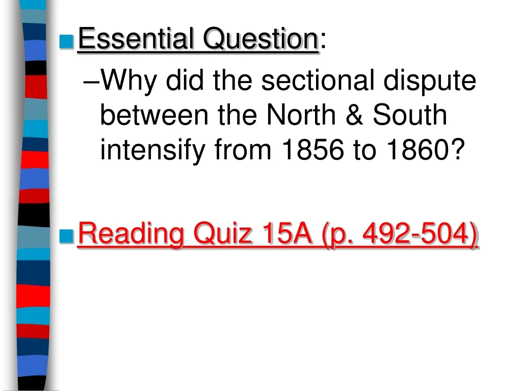 essential question why did the sectional dispute
