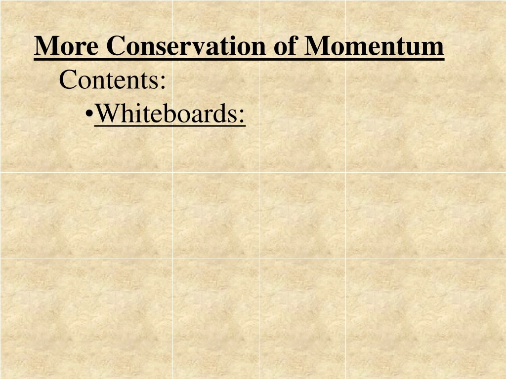 more conservation of momentum contents whiteboards