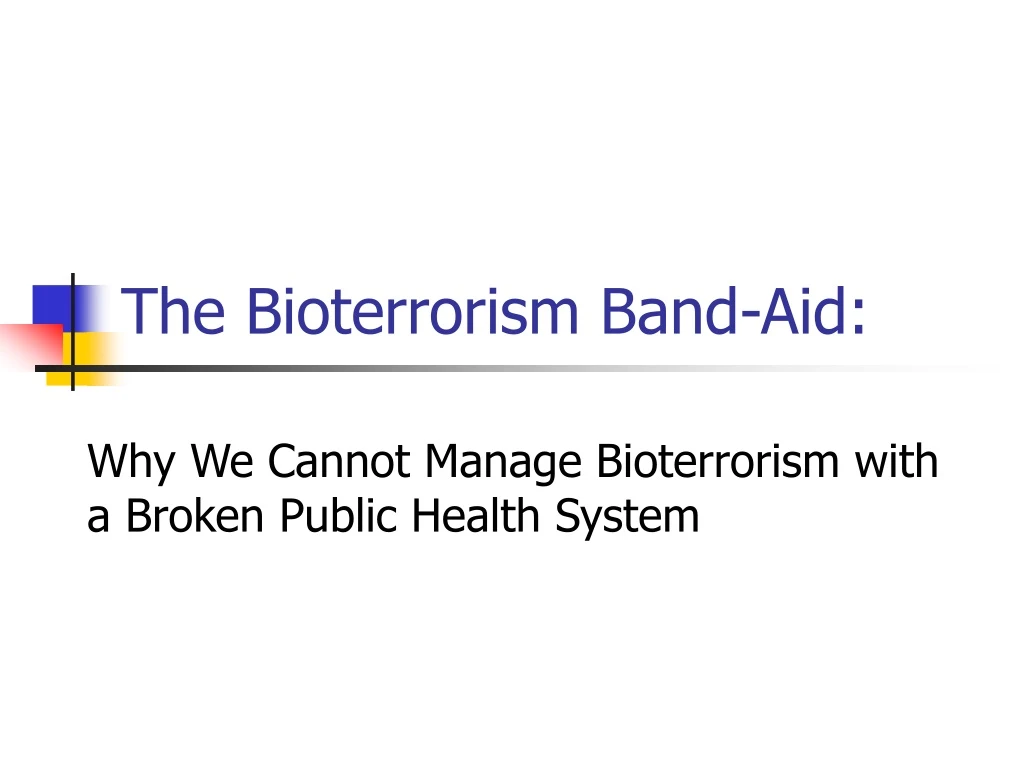 the bioterrorism band aid