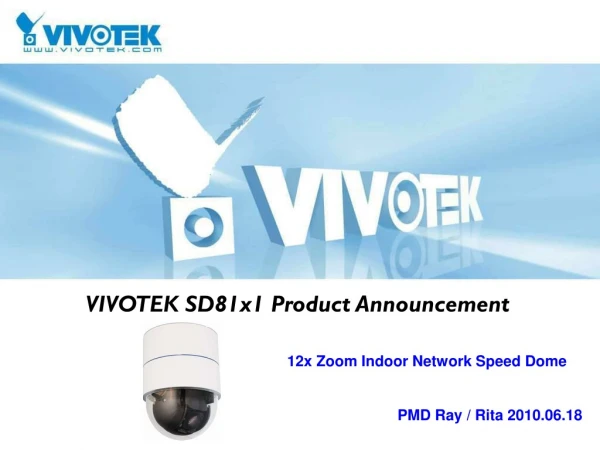 VIVOTEK SD81x1 Product Announcement
