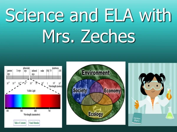 Science and ELA with Mrs. Zeches
