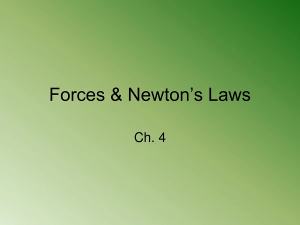 Forces &amp; Newton’s Laws