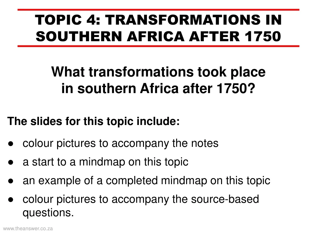 topic 4 transformations in southern africa after
