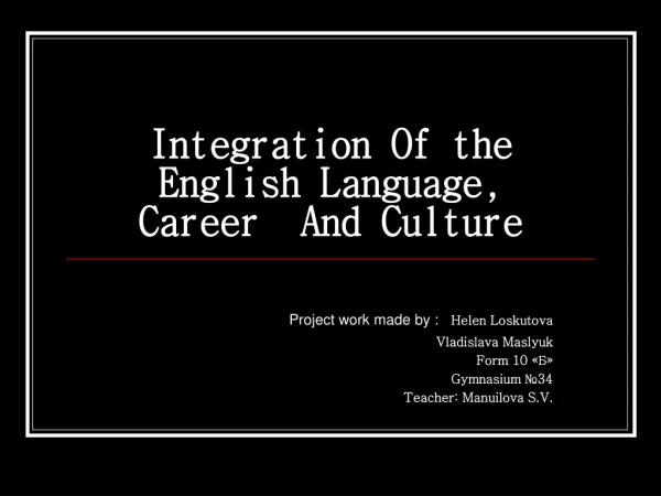 Integration Of the English Language, Career And Culture