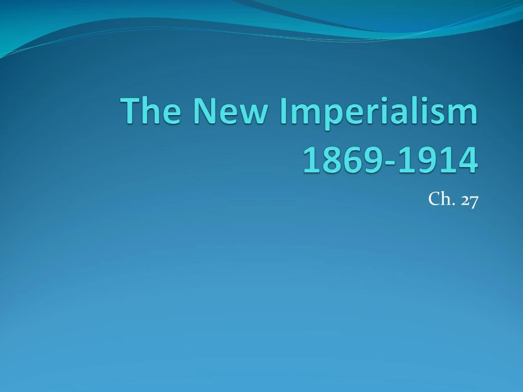 the new imperialism 1869 1914