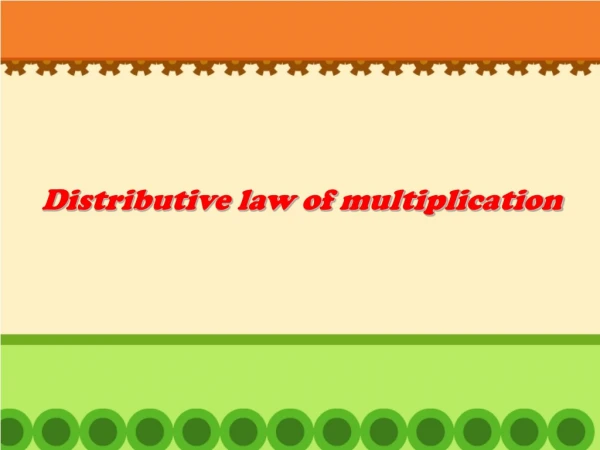 Distributive law of multiplication